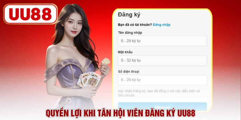 Quyền lợi khi tân hội viên đăng ký UU88